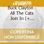 Buck Clayton - All The Cats Join In (+ How Hi The Fi + Blue Moon)