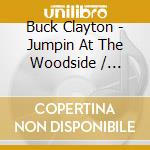 Buck Clayton - Jumpin At The Woodside / Huckle-Buck & Robbins cd musicale di Buck Clayton