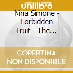 Nina Simone - Forbidden Fruit - The Complete Session cd
