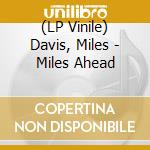 (LP Vinile) Davis, Miles - Miles Ahead vinile