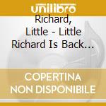 Richard, Little - Little Richard Is Back + His Greatest Hits cd
