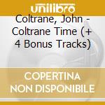 Coltrane, John - Coltrane Time (+ 4 Bonus Tracks) cd