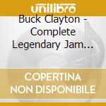 Buck Clayton - Complete Legendary Jam Sessions - Master Takes (3 Cd) cd musicale