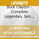 Buck Clayton - Complete Legendary Jam Sessions - Master Takes (3 Cd) cd