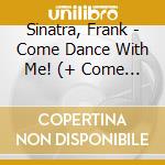Sinatra, Frank - Come Dance With Me! (+ Come Fly With Me) cd musicale