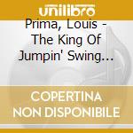 Prima, Louis - The King Of Jumpin' Swing Greatest Hits cd