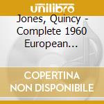 Jones, Quincy - Complete 1960 European Concerts (4 Cd) cd