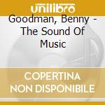 Goodman, Benny - The Sound Of Music cd