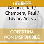 Garland, Red / Chambers, Paul / Taylor, Art - Complet Studio Recording [5 Cd] cd musicale