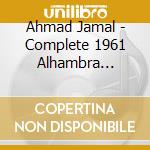 Ahmad Jamal - Complete 1961 Alhambra Performances (2 Cd) cd