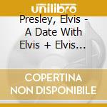 Presley, Elvis - A Date With Elvis + Elvis Is Back! cd musicale