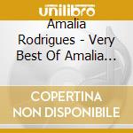 Amalia Rodrigues - Very Best Of Amalia Rodrigues cd musicale