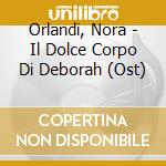Orlandi, Nora - Il Dolce Corpo Di Deborah (Ost)