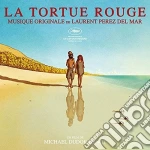 Laurent Perez Del Mar - La Tortue Rouge / O.S.T. cd