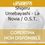 Shigeru Umebayashi - La Novia / O.S.T. cd