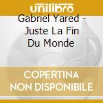 Gabriel Yared - Juste La Fin Du Monde cd