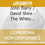 John Barry / David Shire - The White Buffalo / O.S.T. cd musicale di Barry, John/David Shire