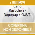 Carlo Rustichelli - Rogopag / O.S.T. cd