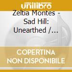 Zeltia Montes - Sad Hill: Unearthed / O.S.T. cd