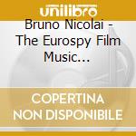 Bruno Nicolai - The Eurospy Film Music Collection (3 Cd) cd musicale di Bruno Nicolai