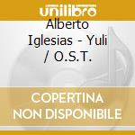 Alberto Iglesias - Yuli / O.S.T. cd