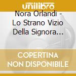 Nora Orlandi - Lo Strano Vizio Della Signora Wardh / O.S.T. cd