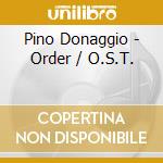 Pino Donaggio - Order / O.S.T. cd musicale