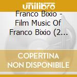 Franco Bixio - Film Music Of Franco Bixio (2 Cd) cd