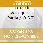 Fernando Velazquez - Patria / O.S.T. cd