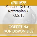 Mariano Detto - Ratataplan / O.S.T. cd musicale