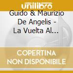Guido & Maurizio De Angelis -  La Vuelta Al Mundo De Willy Fog / Dâ€™artacan Y Los Tres Mosqueperros (Banda Sonora Original De La Serie De TV cd