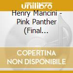 Henry Mancini - Pink Panther (Final Chapters Collection) / O.S.T. (3 Cd) cd