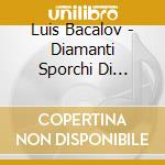 Luis Bacalov - Diamanti Sporchi Di Sangue / O.S.T. cd musicale