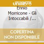 Ennio Morricone - Gli Intoccabili / O.S.T. cd