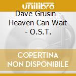 Dave Grusin - Heaven Can Wait - O.S.T. cd
