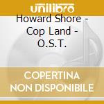 Howard Shore - Cop Land - O.S.T. cd