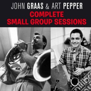 John Graas & Art Pepper - Complete Small Group Sessios (2 Cd) cd musicale di John Graas & Art Pepper