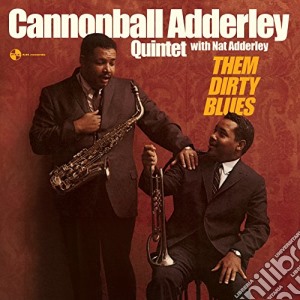 (LP Vinile) Cannonball Adderley - Them Dirty Blues lp vinile di Cannonball Adderley