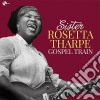 (LP Vinile) Sister Rosetta Tharpe - Gospel Train cd
