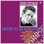 (LP Vinile) Eddie Cochran - Never To Be Forgotten