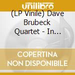 (LP Vinile) Dave Brubeck Quartet - In Europe lp vinile di Dave Brubeck Quartet