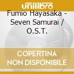 Fumio Hayasaka - Seven Samurai / O.S.T. cd