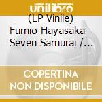 (LP Vinile) Fumio Hayasaka - Seven Samurai / O.S.T. vinile