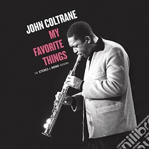 (LP Vinile) John Coltrane - My Favorite Things - The Stereo & Mono Original Versions (2 Lp) lp vinile di John Coltrane