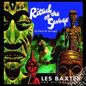 Les Baxter - The Ritual Of The Savage + Tamboo! +3 Bonus Tracks! cd musicale di Les Baxter