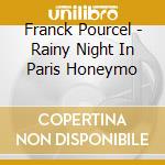 Franck Pourcel - Rainy Night In Paris Honeymo cd