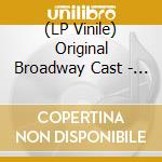 (LP Vinile) Original Broadway Cast - The Music Man (Gatefold) lp vinile di Original Broadway Cast