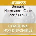 Bernard Herrmann - Cape Fear / O.S.T. cd