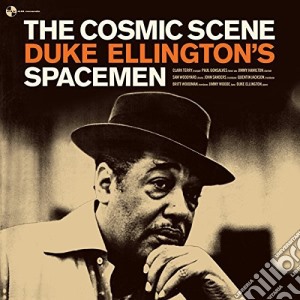 (LP Vinile) Duke Ellington's Spacemen - The Cosmic Scene -Hq- lp vinile di Duke Ellington