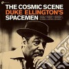 (LP Vinile) Duke Ellington's Spacemen - The Cosmic Scene -Hq- cd